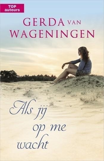 Topauteurs 3 gerda van wageningen als jij op me wacht1cc945f6d 61c8 4c79 ac18 e8d34c44ac73654x1006cropcenter 0