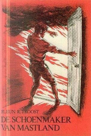 Troost, Pleun R. - De schoenmaker van Mastland
