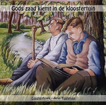 Tuinman arie   gods zaad kiemt in de kloostertuin luisterboek voor jong en oud 0