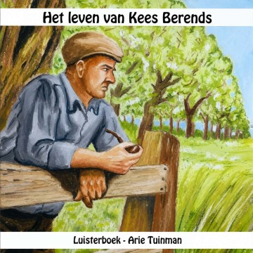 Tuinman arie   het leven van kees berends luisterboek mp3 cda