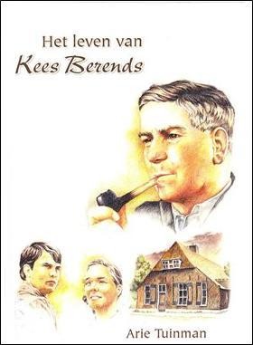 Tuinman, Arie - Het leven van Kees Berends