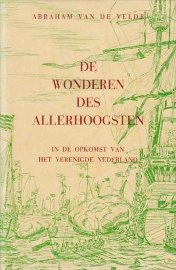 Velde abraham van de   de wonderen des allerhoogsten