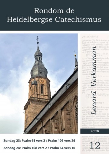 Verkamman rondom de heidelbergse catechismus 12 noten