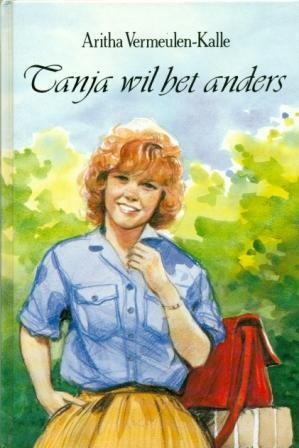 Vermeulen-Kalle, Aritha - Tanja wil het anders