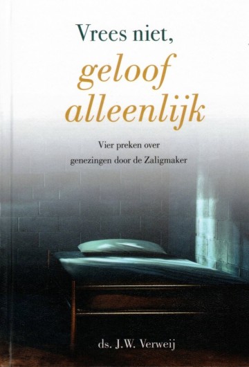 Verweij vrees niet geloof