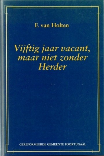 Vijftig jaar vacant maar niet zonder herder