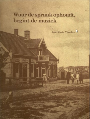 Visscher marja   waar de spraak ophoudt begint de muziek