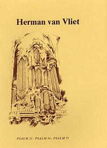 Vliet, Herman van - Psalm 33, Psalm 56 en Psalm 75