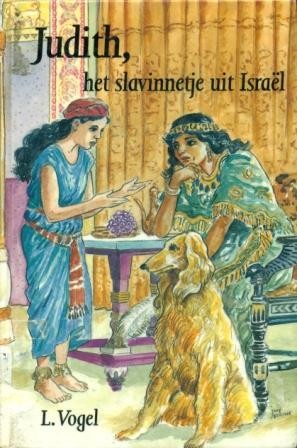 Vogel, L. - Judith, het slavinnetje uit Israel