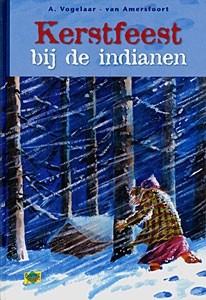 Vogelaar-van Amersfoort, A. - Kerstfeest bij de indianen