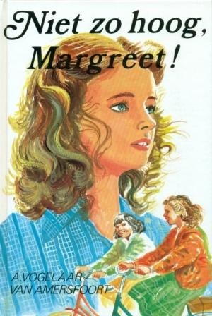 Vogelaar-van Amersfoort, A. - Niet zo hoog Margreet