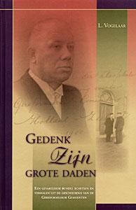 Vogelaar, L. - Gedenkt Zijn grote daden (Aanbieding!)