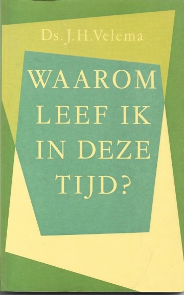 Waarom leef ik in deze tijd gedachten en overwegingen bij het lezen van 1 samuel 1  ds jh velema