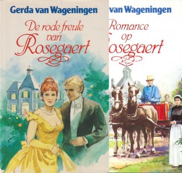 Wageningen gerda van   rode freule van rosegaert romance op rosegaert