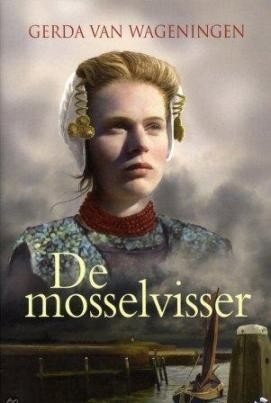 Wageningen, Gerda van - De Mosselvisser