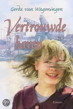 Wageningen, Gerda van - Vertrouwde haven
