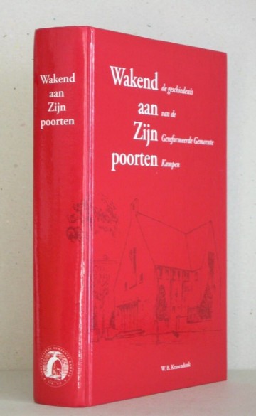 Wakend aan zijn poorten