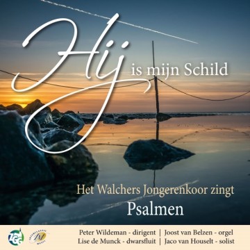 Walcherens jongerenkoor   hij is mijn schild   psalmen