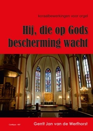 Werfhorst, Gerrit Jan van de - Hij die op Gods bescherming wacht