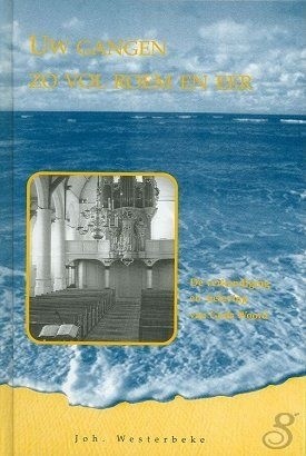 Westerbeke, Joh - Uw gangen zo vol roem en eer