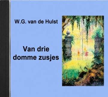 Wg van de hulst van drie domme zusjes vertel cd 0