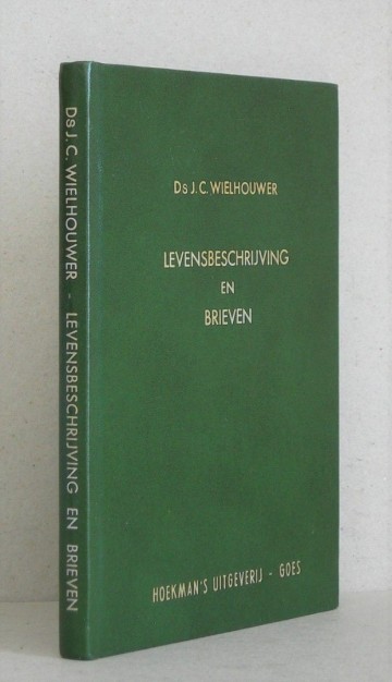 Wielhouwer ds jc   levensbeschrijving en brieven