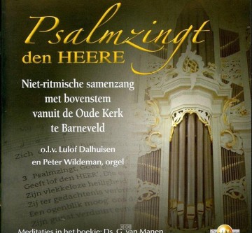 Wildeman peter   psalmzingt den heere   samenzang olv ludolf dalhuisen vanuit barneveld