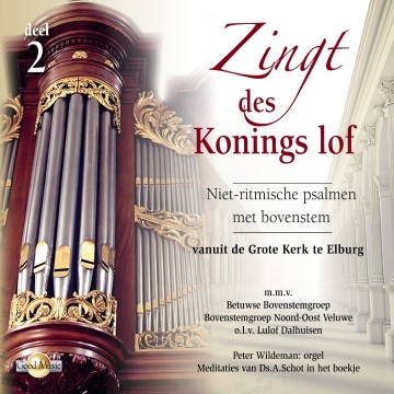 Wildeman zingt des konings lof ludolf dalhuizen bovenstem elburg