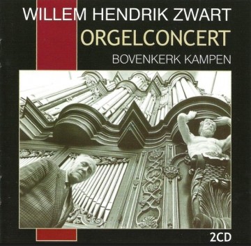 Willem hendrik zwart orgelconcert bovenkerk kampen
