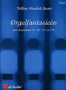 Zwart, Willem Hendrik - Fantasie Psalm 25,84,116, 111