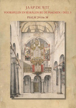 Wit jaap de   psalmen deel 3   psalm 29 tm 38   voorspelen en koralen   noten
