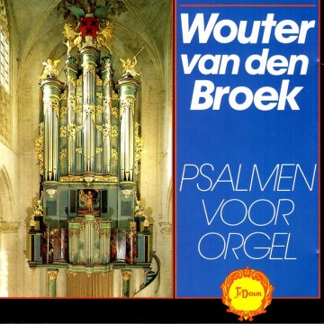 Wouter van den broek psalm voor orgel