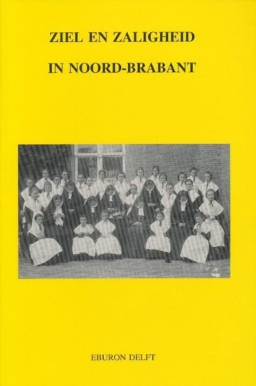Oudheusen, J.A.F.M. van - Kerkgeschiedenis in Noord-Brabant - Ziel en zaligheid