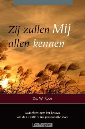 Zij zullen mij allen kennen