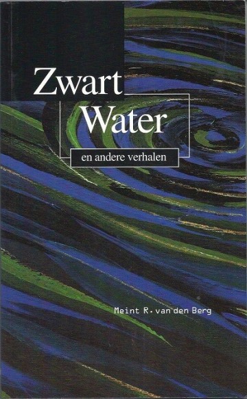 Zwart water en andere verhalen 9058292185